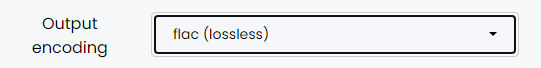 Flac as Output Encoding
